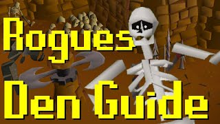 A Lazy Skillers Guide to Rogues Den