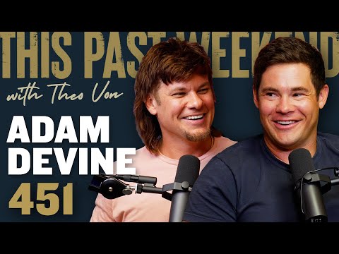 Adam Devine | This Past Weekend w/ Theo Von #451 video thumbnail