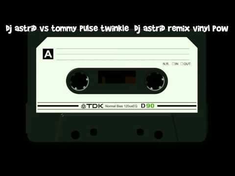 🎧 REMEMBER TRANCE MUSIC | dj astrid vs tommy pulse twinkle  dj astrid remix vinyl pow