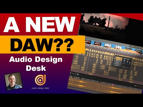 There's a new DAW?? Audio Design Desk $99 - First Look (for Post Prod)