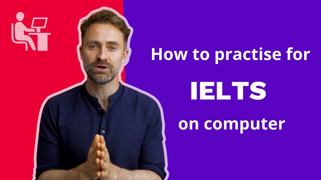 How to practise for IELTS on computer | TakeIELTS Preparation