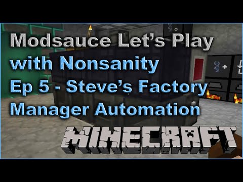 Modsauce LP - EP5 - Steve's Factory Manager Automation