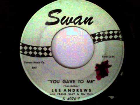 LEE ANDREWS & THE NEONS - YOU GAVE TO ME - SWAN 4076