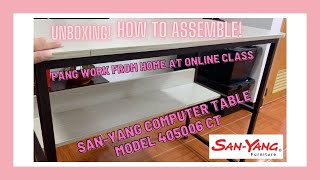 SAN-YANG COMPUTER TABLE 100CMX45CMX76CM MODEL 405006 CT LIGHT OAK + BROWN UNBOXING HOW TO ASSEMBLE