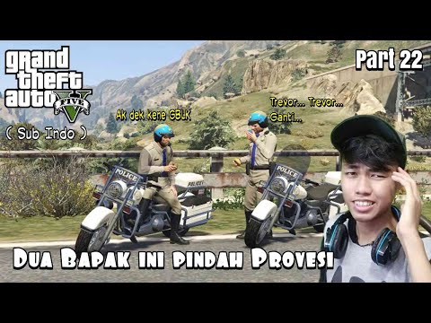 Bapak Michael dan Bapak Trevor menjadi POLISI DADAKN !!! || GTA V ( Sub Indo )