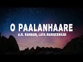 A.R. Rahman,  Lata Mangeshkar - O Paalanhaare (Lyrics) ft. Udit Narayan