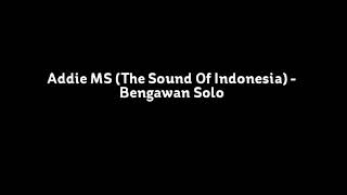 Download lagu Addie MS (The Sound Of Indonesia) - Bengawan Solo mp3 Download lagu Addie MS (The Sound Of Indonesia) - Bengawan Solo mp3