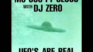 MC 900 Ft Jesus with DJ Zero - UFO's Are Real