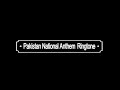 New Ringtone Pakistan National Anthem