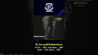 Dr. Sarvapalli Radhakrishnan | Teachers Day | Birth Anniversary