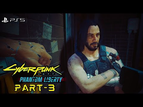 Cyberpunk 2077: Phantom Liberty DLC Gameplay Walkthrough Part-3 (PS5 4K HDR)