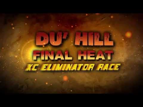 DU' HILL FINAL HEAT XC ELIMINATOR RACE teaser