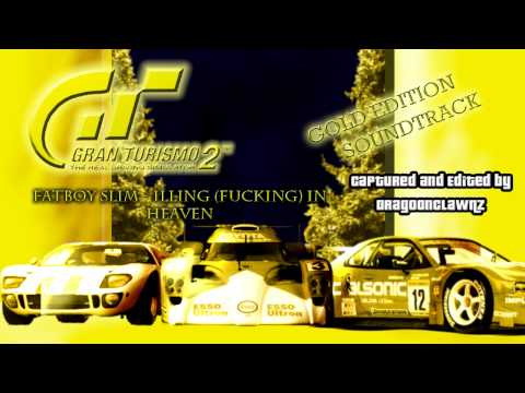 GT2 Gold Edition Soundtrack - 20 - Fatboy Slim - Illing (Fucking) in Heaven