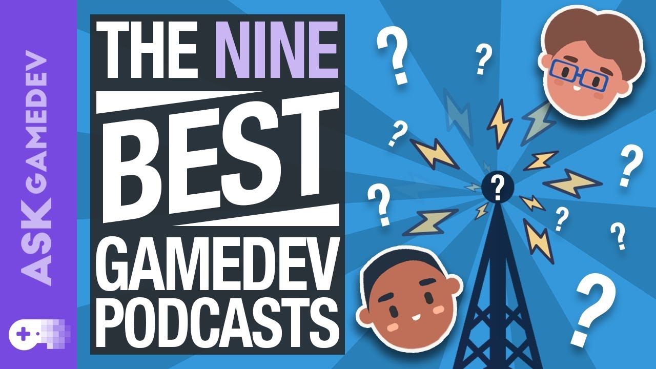 9 Game Development Podcasts All Devs Need To Listen To [2019]