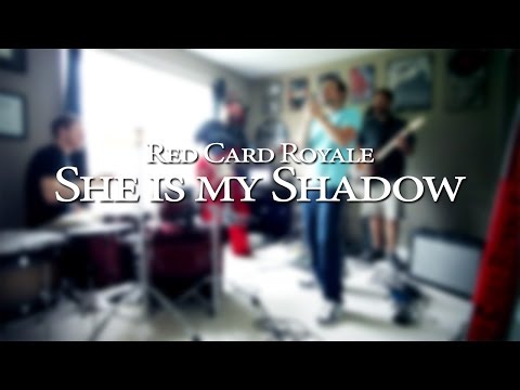 Red Card Royale - She is My Shadow (Official Video)