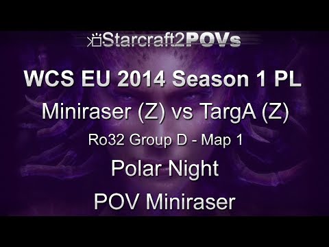 SC2 HotS - WCS EU 2014 S1 PL - Miniraser vs TargA - Ro32 Group D - Map 1 - Polar Night - Miniraser