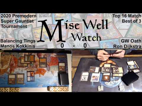 2020 Premodern Super Gauntlet - Top 16 Match - Balancing Tings vs GW Oath