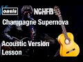 Guitar Lesson Champagne Supernova Live 2015 ...