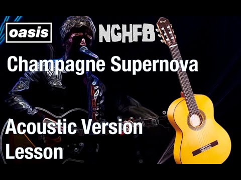 Champagne Supernova NEW Acoustic Version Lesson - Noel Gallagher Oasis