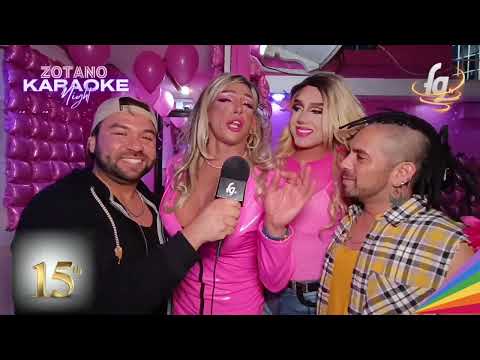 ANIVERSARIO 15 DE ZOTANO KARAOKE - CANAL FARANDULA GAY