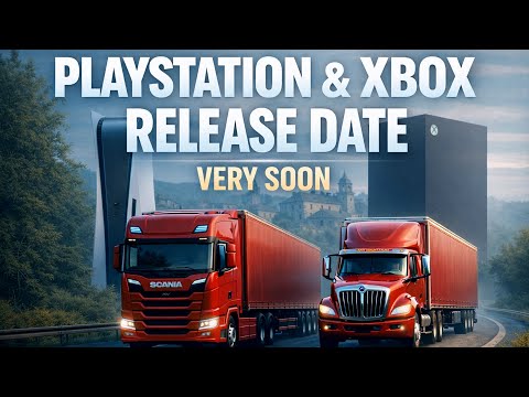 ETS2 & ATS Update 1.58 – The Gateway to PlayStation & Xbox Release Date