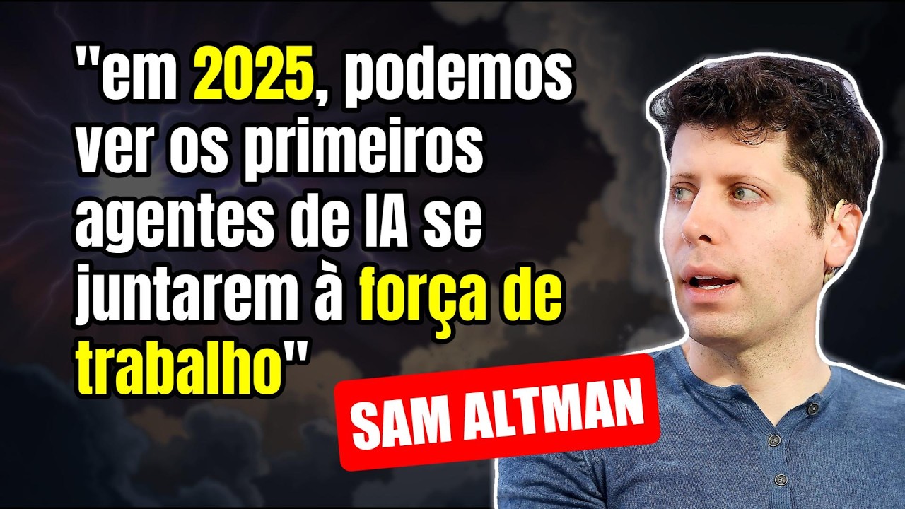 Sam Altman da OpenAI Acredita que 2025 Começará a Geração da iA Trabalhando Pelas Pessoas