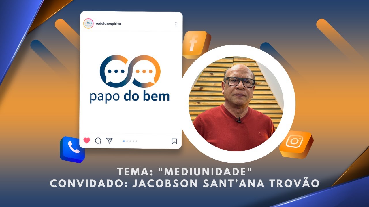  Mediunidade com Jacobson Sant'Ana Trovão.