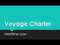 Essential Elements Of A Voyage Charter Agreement Maritime Law