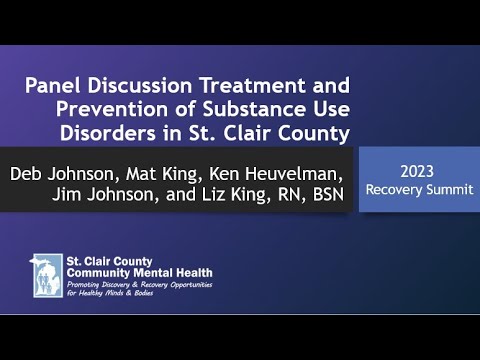 Panel Discussion Treatment and Prevention of Substance Use Disorders in St. Clair County