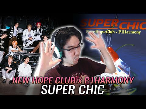 New Hope Club x P1Harmony (피원하모니) - 'Super Chic' First Watch & Reaction