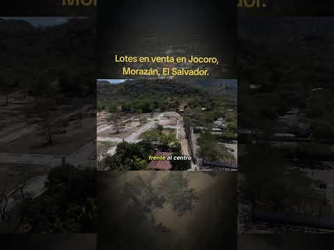 Lotes en venta en Jocoro, Morazán, El Salvador, contáctanos 7064-8210