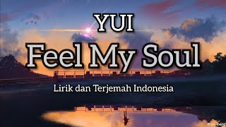 YUI - Feel My Soul Lirik dan Terjemah Indonesia