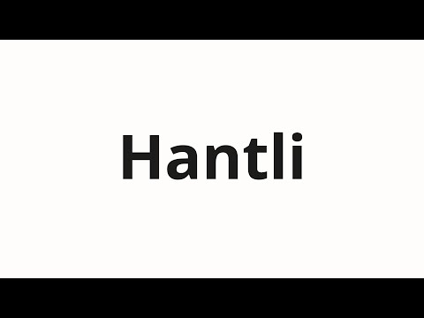 How to pronounce Hantli | Хантли (Huntley in Russian)