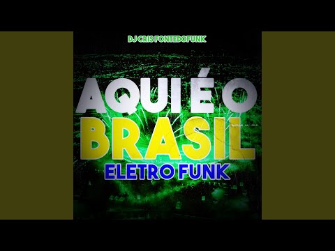 Aqui é o Brasil - Eletro Funk Hino Nacional