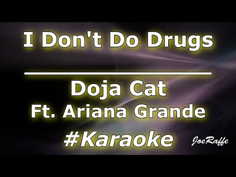 Doja Cat - I Don't Do Drugs Ft. Ariana Grande (Karaoke)