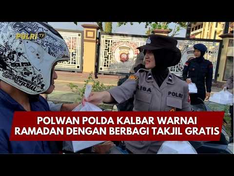 PRESISI UPDATE: POLWAN POLDA KALBAR WARNAI RAMADAN DENGAN BERBAGI TAKJIL GRATIS 06/03/26 (19.00)
