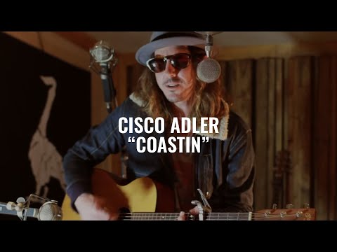 Cisco Adler (Coastin) El Ganzo Sessions