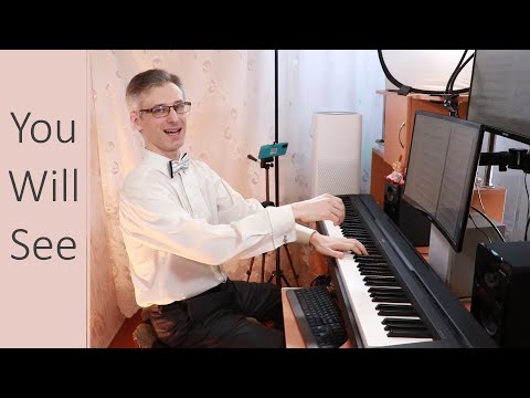 You Will See - JW Original Song - Piano Cover