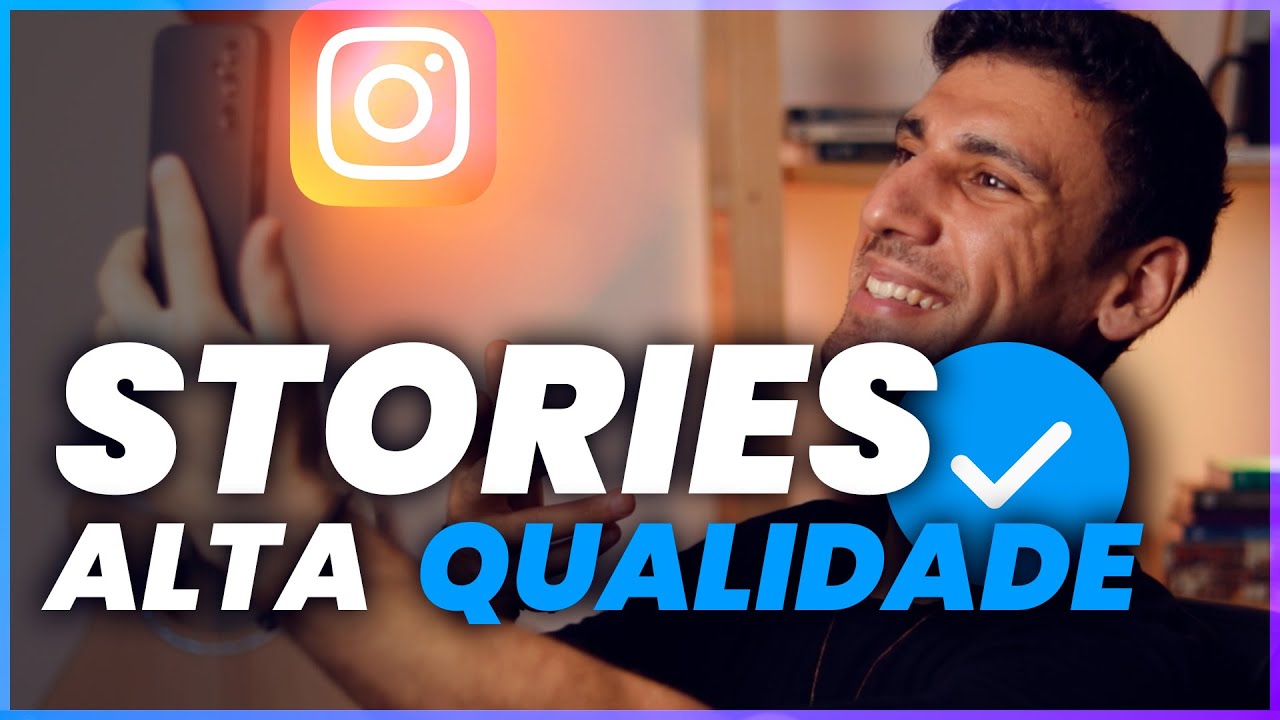 Postar nos STORIES sem perder Qualidade
