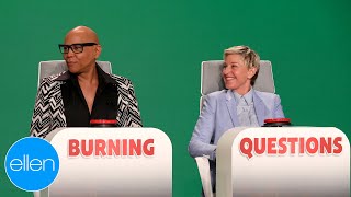RuPaul Answer Ellen’s ‘Burning Questions’