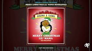 Jeremih &amp; Chance the Rapper - Tragedy [Merry Christmas Lil&#39; Mama Rewrapped]