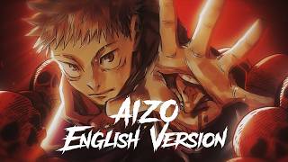 AIZO (English Version) - Jujutsu Kaisen Season 3 OP