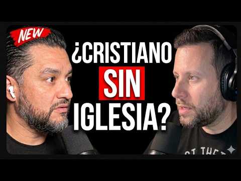 ¿Cristiano sin iglesia?