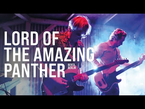 BERTA.BERLIN and Lord of The Amazing Panther