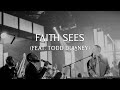 Faith Sees
