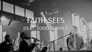 Faith Sees