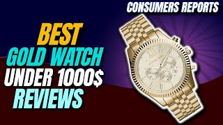 ✅Best Gold Watch Under $1000 Reviews | Best gold watch for men | Gold watch for men | Your Best Deal