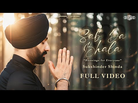 Sab Da Bhala (Official Video) | Sukshinder Shinda | New Dharmik Song 2025 | Blessings for Everyone