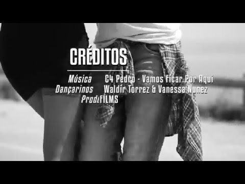 Waldir Torrez & Vanessa Nunez - C4 Pedro - Vamos Ficar Por Aqui