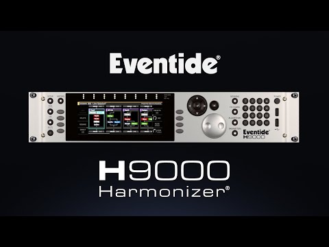Eventide H9000 Harmonizer®: The ULTIMATE Multi-Effects Processor for Studio & Live